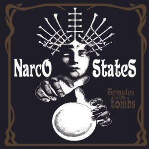 Narco States - Temples Into Tombs  LP LP